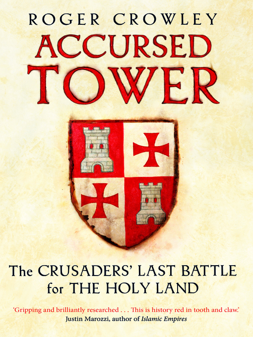 Title details for Accursed Tower by Roger Crowley - Wait list
